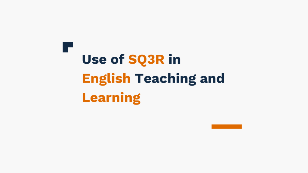 Title slide with text 'Use of SQ3R in English Teaching and Learning' in navy and orange colors.