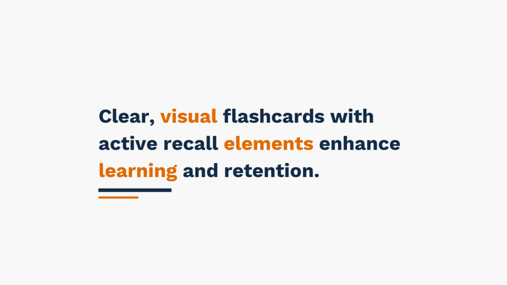 Text image stating 'Clear, visual flashcards with active recall elements enhance learning and retention.