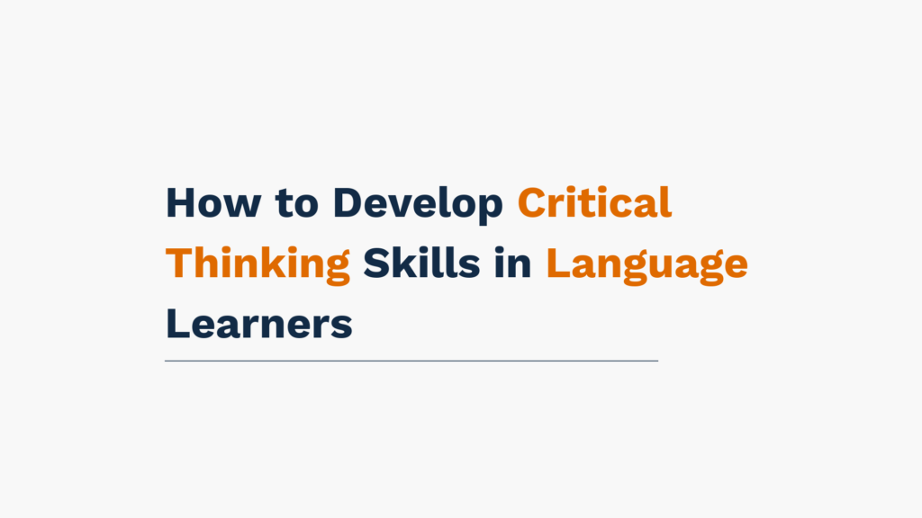 Title of the article "How to Develop Critical Thinking Skills in Language Learners