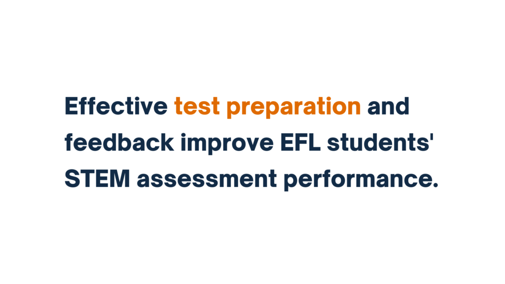 Effective test preparation and feedback improve EFL students' STEM assessment performance in bold text.