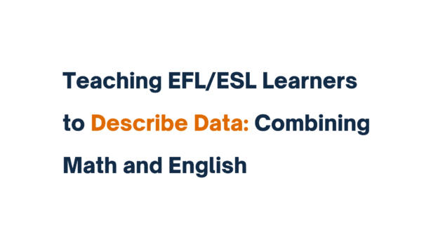 "Teaching EFL/ESL Learners to Describe Data: Combining Math and English" text on a white background with the phrase "Describe Data" highlighted in orange.