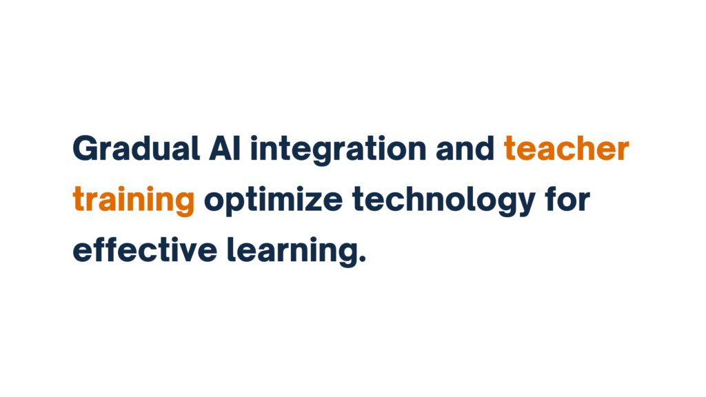 "Text on best practices for effective AI use: 'Gradual AI integration and teacher training optimize technology for effective learning.'"