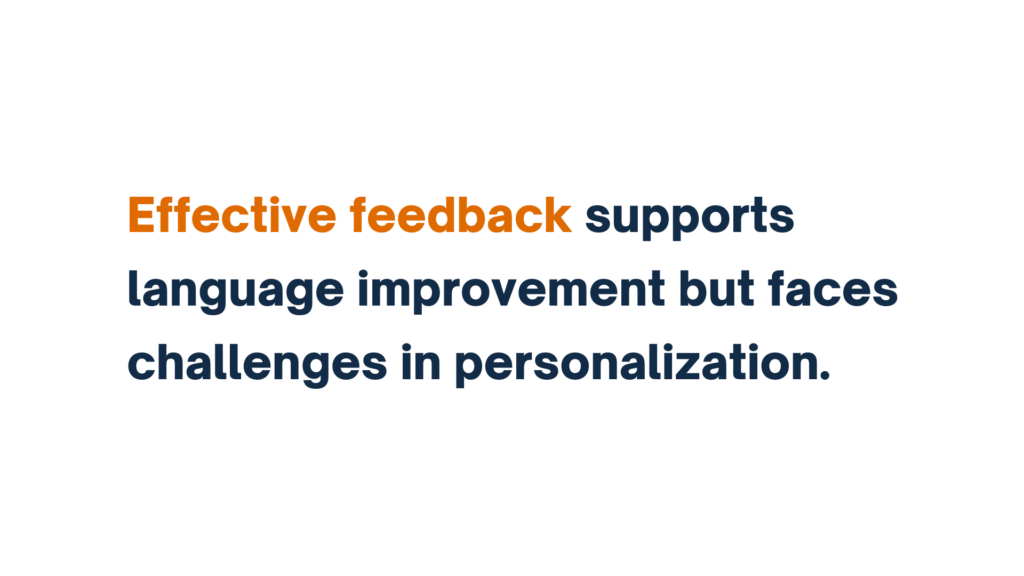 "Text reading: Effective feedback supports language improvement but faces challenges in personalization."