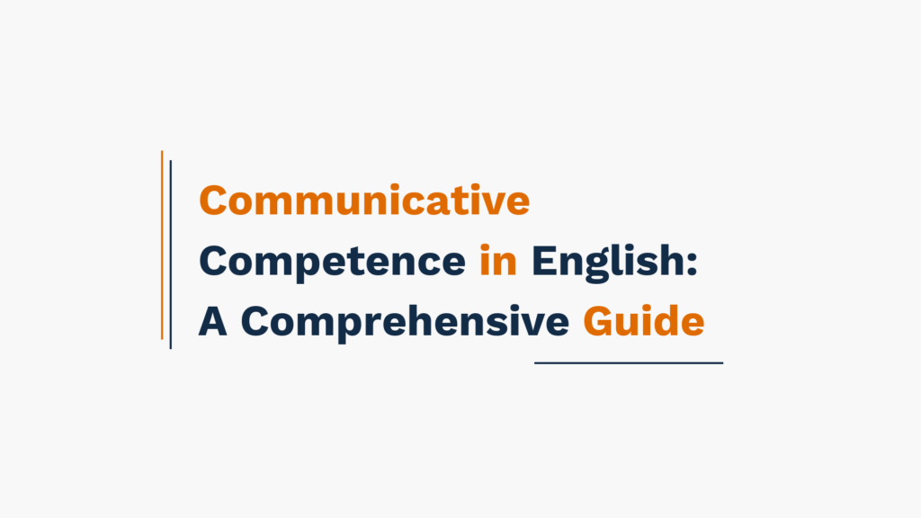 Title image of the article "Communicative Competence in English: A Comprehensive Guide"