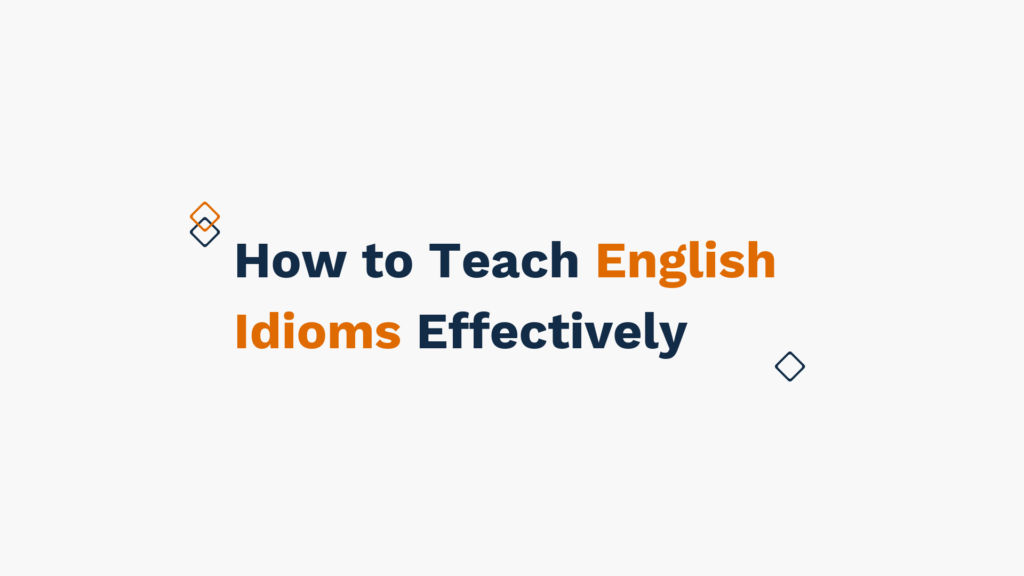 Title slide with text 'How to Teach English Idioms Effectively